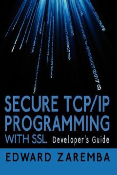 portada secure tcp/ip programming with ssl: developer's guide (in English)