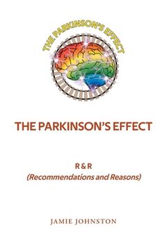 portada The Parkinson's Effect: R&R (Recommendations and Reasons) (en Inglés)