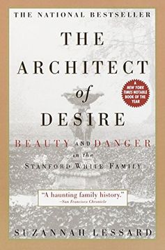 portada The Architect of Desire: Beauty and Danger in the Stanford White Family (en Inglés)
