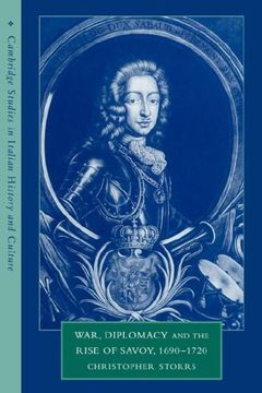 portada War, Diplomacy and the Rise of Savoy, 1690 1720 (Cambridge Studies in Italian History and Culture) (en Inglés)