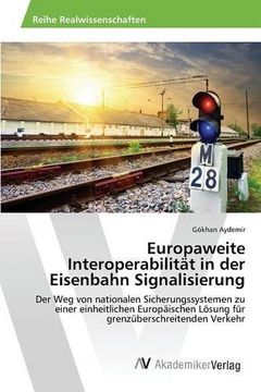 portada Europaweite Interoperabilität in der Eisenbahn Signalisierung (German Edition)