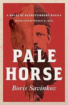 portada Pale Horse: A Novel of Revolutionary Russia (Russian and East European Studies) 