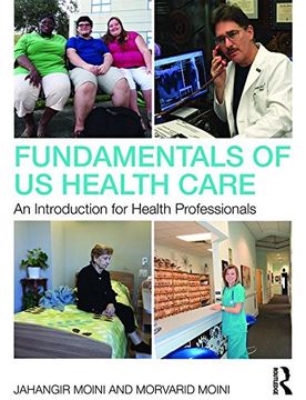 portada Fundamentals of U.S. Health Care: An Introduction for Health Professionals (in English)