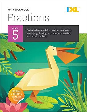 portada Grade 5 Fractions Workbook (Ixl Workbooks) (Ixl Topic-Specific Workbooks) 