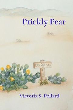 portada Prickly Pear: A Story of Old Las Vegas; Volume I of the Meadows Series