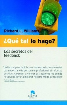 portada Qué tal lo Hago?  Los Secretos del Feedback (Narrativa Empresarial)