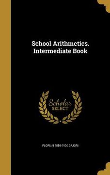 portada School Arithmetics. Intermediate Book
