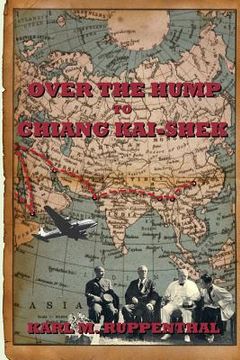 portada Over the Hump to Chiang Kai-shek (en Inglés)