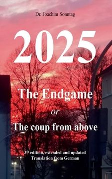 portada 2025 - The endgame: or The coup from above (en Inglés)