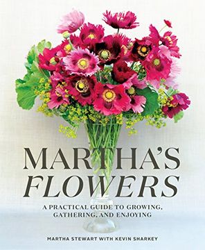 portada Martha's Flowers: A Practical Guide to Growing, Gathering, and Enjoying (in English)
