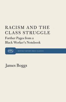 portada Racism and the Class Struggle: Further Pages From a Black Worker's Not 