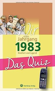 portada Wir vom Jahrgang 1983 - das Quiz: Kindheit und Jugend (Jahrgangsquizze) (in German)