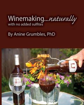 portada Winemaking... Naturally: Without Added Sulfites (en Inglés)