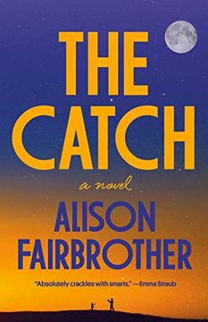 portada The Catch: A Novel (en Inglés)