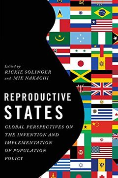 portada Reproductive States: Global Perspectives on the Invention and Implementation of Population Policy (en Inglés)
