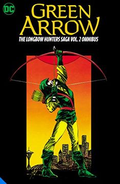 portada Green Arrow: The Longbow Hunters Saga Omnibus Vol. 2 (Green Arrow: The Longbow Hunters Saga Omnibus, 2) 