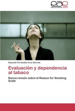portada Evaluación y dependencia al tabaco: Nueva revisón sobre el Reason for Smoking Scale