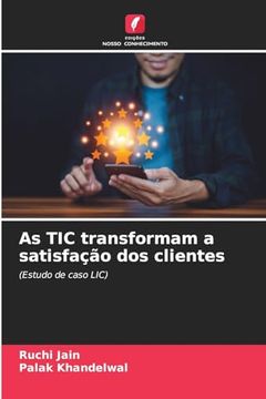 portada As tic Transformam a Satisfação dos Clientes (in Portuguese)