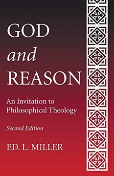 portada God and Reason: An Invitation to Philosophical Theology, Second Edition 