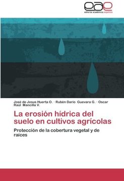 portada La erosión hídrica del suelo en cultivos agrícolas
