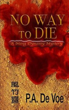 portada No Way to Die: A Ming Dynasty Mystery (en Inglés)