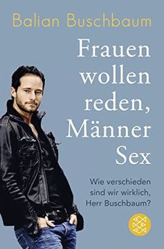 portada Frauen Wollen Reden, Männer Sex: Wie Verschieden Sind wir Wirklich, Herr Buschbaum? (en Alemán)