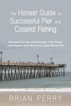 portada the honest guide to successful pier and coastal fishing