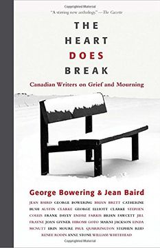 portada The Heart Does Break: Canadian Writers on Grief and Mourning 