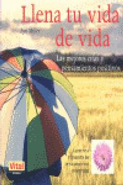 portada Llena Tu Vida de Vida: Las Mejores Citas Y Pensamientos Positivos (in Spanish)