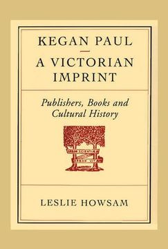 portada Kegan Paul - a Victorian Imprint: Publishers, Books and Cultural History (Heritage) 