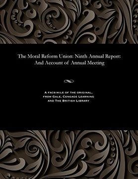portada The Moral Reform Union: Ninth Annual Report: And Account of Annual Meeting
