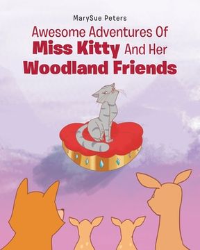 portada Awesome Adventures of Miss Kitty and her Woodland Friends 