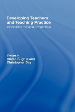 portada developing teachers and teaching practice: international research perspectives (en Inglés)
