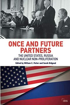 portada Once and Future Partners: The Us, Russia, and Nuclear Non-Proliferation (in English)