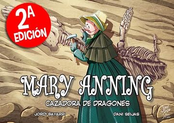 portada Mary Anning. Cazadora de Dragones (in Spanish)