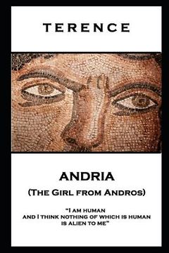 portada Terence - Andria (The Girl from Andros): 'I am human and I think nothing of which is human is alien to me'' (en Inglés)