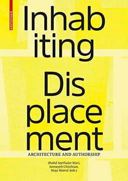 portada Inhabiting Displacement: Architecture and Authorship (en Inglés)