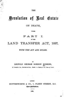 portada The Devolution of Real Estate on Death, Under Part 1 of the Land Transfer Act, 1897