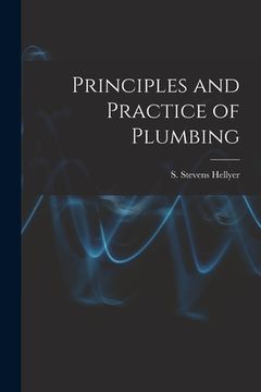 portada Principles and Practice of Plumbing [electronic Resource] (en Inglés)