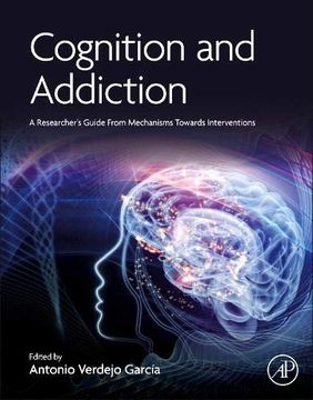 portada Cognition and Addiction: A Researcher's Guide From Mechanisms Towards Interventions (en Inglés)