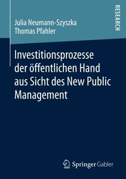 portada Investitionsprozesse der öffentlichen Hand aus Sicht des New Public Management