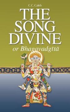 portada the song divine, or bhagavad-gita: a metrical rendering (with annotations) (english-only edition) (en Inglés)