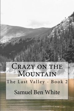 portada Crazy on the Mountain: The Last Valley - Book 2 (Volume 2)
