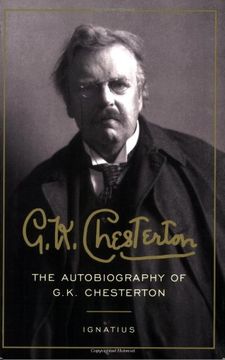 the autobiography of g.k. chesterton (en Inglés)