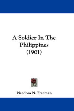portada a soldier in the philippines (1901) (in English)