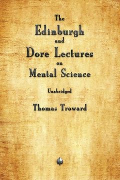 portada The Edinburgh and Dore Lectures on Mental Science (en Inglés)