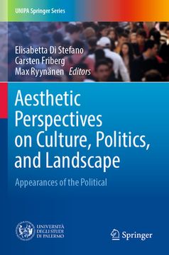 portada Aesthetic Perspectives on Culture, Politics, and Landscape: Appearances of the Political (en Inglés)