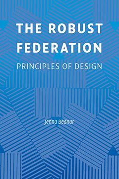 portada The Robust Federation Paperback: Principles of Design (Political Economy of Institutions and Decisions) 