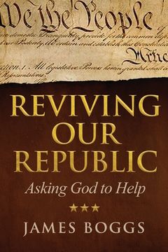 portada Reviving Our Republic: Asking God to Help (en Inglés)