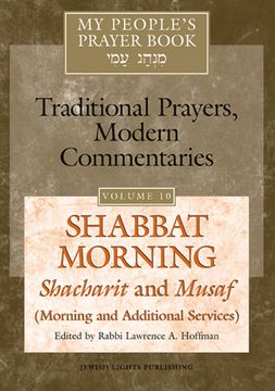 portada My People's Prayer Book vol 10: Shabbat Morning: Shacharit and Musaf (Morning and Additional Services) (in English)